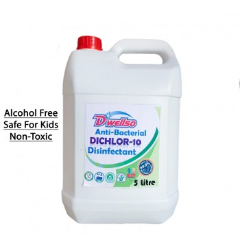 DWELLSO Anti-Bacterial DICHLOR-10 Water Based Sanitizer/ Disinfectant 5 Liter 